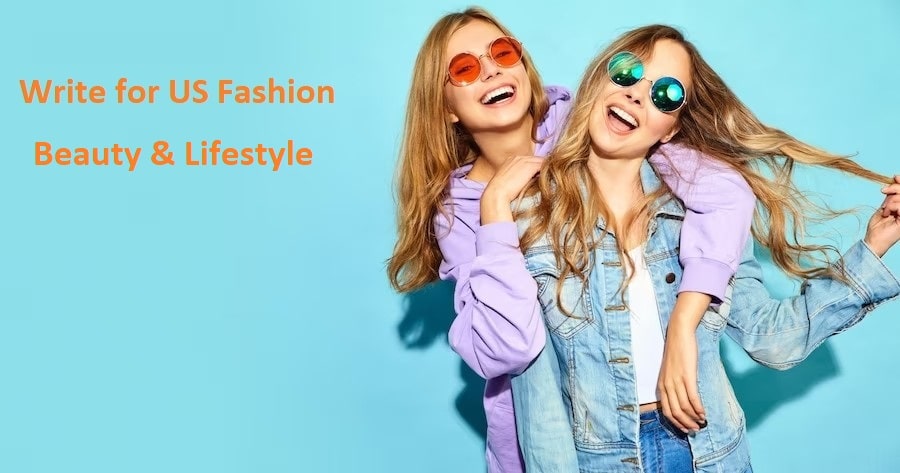 Write For us + areyoufashion com – Share Your Fashion Insights